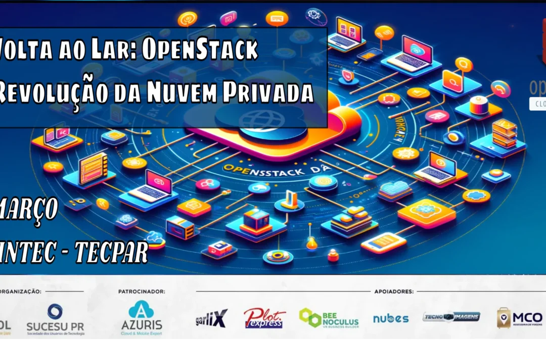 Encontro G.U.BigData.IA: 7 de Março – Tema: OpenStack